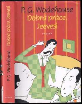 Dobrá práce, Jeevesi