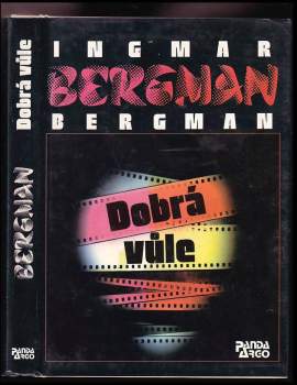Ingmar Bergman: Dobrá vůle
