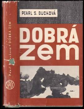Pearl S Buck: Dobrá zem