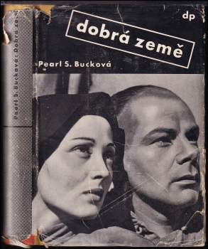 Pearl S Buck: Dobrá země