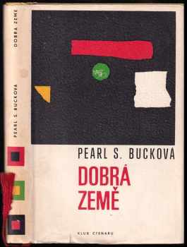 Pearl S Buck: Dobrá země