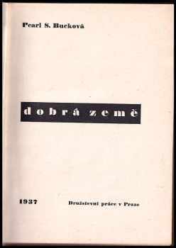 Pearl S Buck: Dobrá země