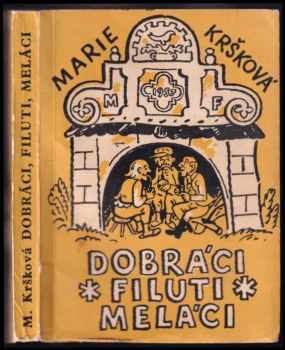 Dobráci, filuti, meláci