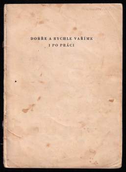 Dobře a rychle vaříme i po práci