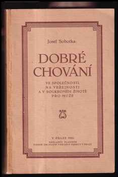 Dobré chování ve společnosti, na veřejnosti a v soukromém životě pro muže