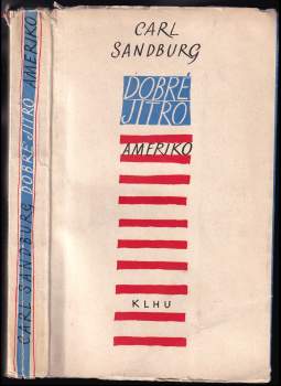 Carl Sandburg: Dobré jitro, Ameriko