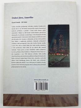 Jiří Kolář: Dobré jitro, Ameriko