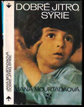 Jana Mourtadaová: Dobré jitro, Sýrie