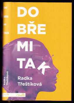 Dobře mi tak - Radka Třeštíková (2017, Motto) - ID: 671133