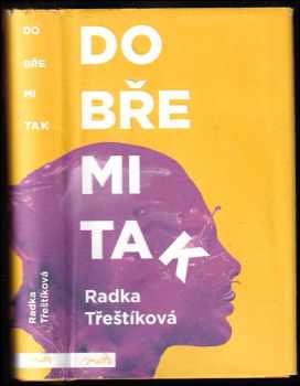 Radka Třeštíková: Dobře mi tak