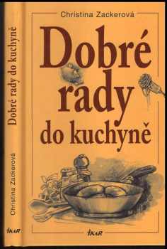 Christina Zacker: Dobré rady do kuchyně