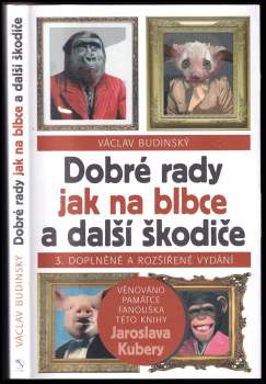 Dobré rady jak na blbce a další škodiče