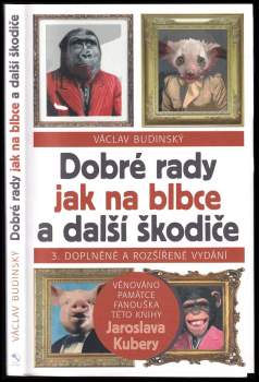 Václav Budínský: Dobré rady jak na blbce a další škodiče