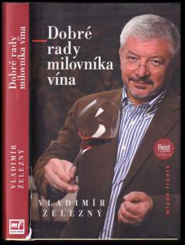 Vladimír Železný: Dobré rady milovníka vína