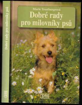 Marie Trostburg: Dobré rady pro milovníky psů