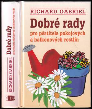 Dobré rady pro pěstitele pokojových a balkonových rostlin