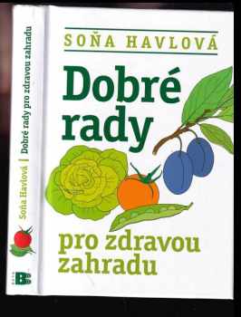 Dobré rady pro zdravou zahradu