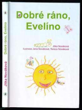 Dobré ráno, Evelíno - DEDIKACE / PODPIS JITKA NOVÁKOVÁ