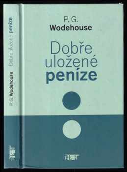 P. G Wodehouse: Dobře uložené peníze