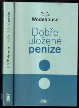 P. G Wodehouse: Dobře uložené peníze