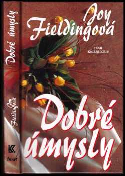 Joy Fielding: Dobré úmysly