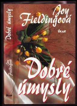 Joy Fielding: Dobré úmysly