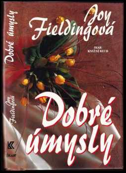 Joy Fielding: Dobré úmysly