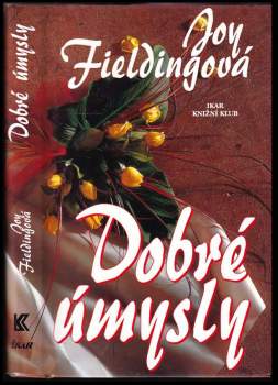 Joy Fielding: Dobré úmysly
