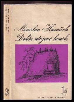 Miroslav Horníček: Dobře utajené housle