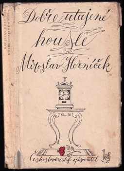 Dobře utajené housle - Miroslav Horníček (1967, Československý spisovatel) - ID: 659057