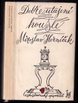 Miroslav Horníček: Dobře utajené housle
