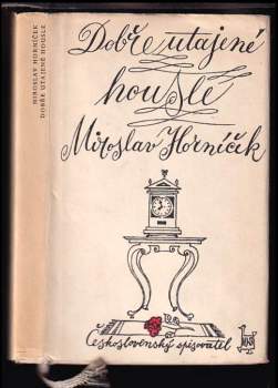 Dobře utajené housle - Miroslav Horníček (1969, Československý spisovatel) - ID: 809570