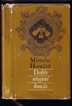 Miroslav Horníček: Dobře utajené housle