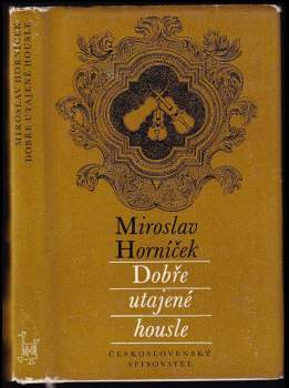 Miroslav Horníček: Dobře utajené housle