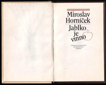 Miroslav Horníček: Dobře utajené housle ; Jablko je vinno