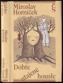 Dobře utajené housle ; Jablko je vinno