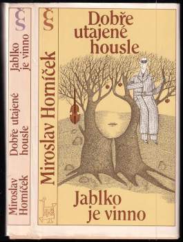 Miroslav Horníček: Dobře utajené housle ; Jablko je vinno