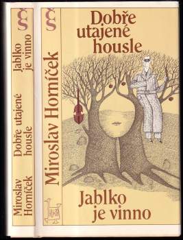Miroslav Horníček: Dobře utajené housle ; Jablko je vinno
