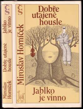 Dobře utajené housle ; Jablko je vinno - Miroslav Horníček (1988, Československý spisovatel) - ID: 793870