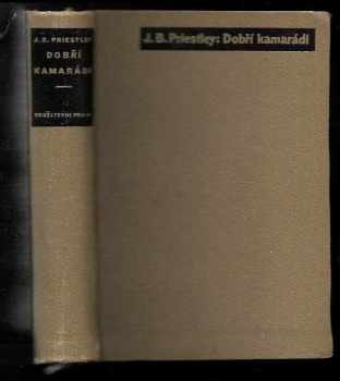 J. B Priestley: Dobří kamarádi