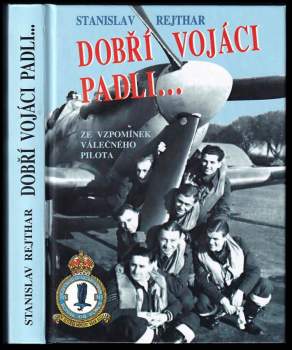 Dobří vojáci padli--