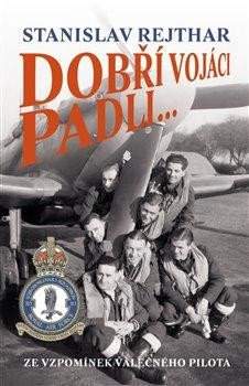 Dobří vojáci padli