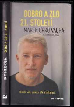 Marek Orko Vácha: Dobro a zlo 21. století