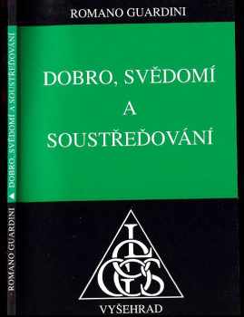 Dobro, svědomí a soustřeďování