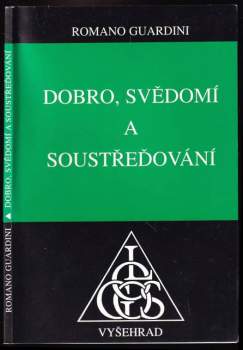 Dobro, svědomí a soustřeďování