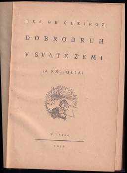 Eça de Queirós: Dobrodruh v Svaté zemi