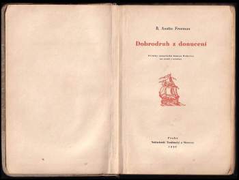 R. Austin Freeman: Dobrodruh z donucení