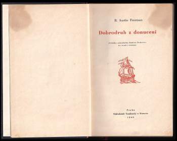 R. Austin Freeman: Dobrodruh z donucení