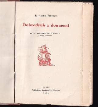 R. Austin Freeman: Dobrodruh z donucení