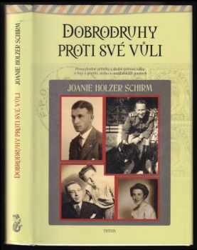 Joanie Holzer Schirm: Dobrodruhy proti své vůli